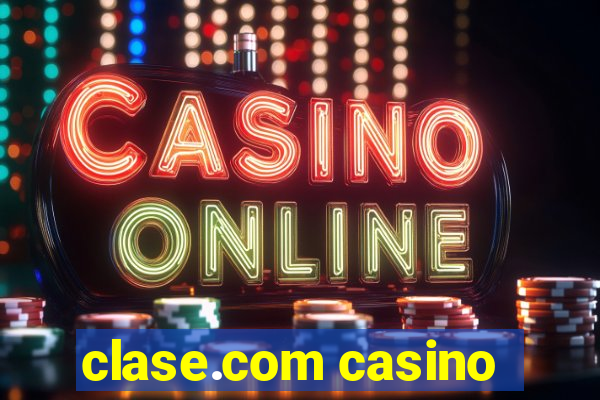 clase.com casino